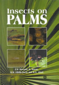 Forrest W Howard,Robin Giblin-Davis,David Moore,Reynaldo G Abad - Insects on Palms