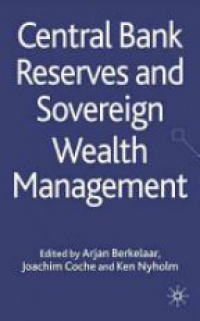 Berkelaar - Central Bank Reserves and Sovereign Wealth Management