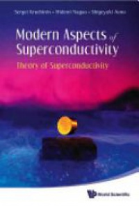 Kruchinin Sergei,Nagao Hidemi,Aono Shigeyuki - Modern Aspects Of Superconductivity: Theory Of Superconductivity