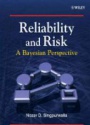 Reliability and Risk a Bayesina Perspective