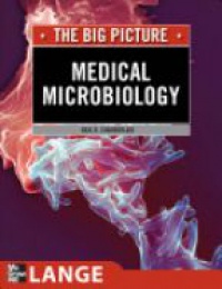 Chamberlain - Medical Microbiology: The Big Picture
