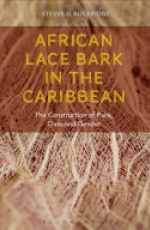 African Lace-bark in the Caribbean: The Construction of Race, Class and Gender