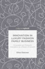 Innovation in Luxury Fashion Family Business: Processes and Products Innovation as a Means of Growth