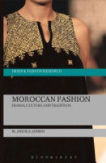 Moroccan Fashion: Design, Tradition and Modernity