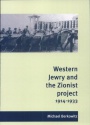 Western Jewry and the Zionist Project, 1914–1933