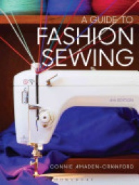 Connie Amaden-Crawford - A Guide to Fashion Sewing