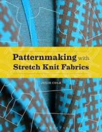 Julie Cole - Patternmaking with Stretch Knit Fabrics