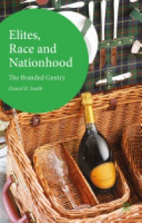 D. Smith - Elites, Race and Nationhood: The Branded Gentry