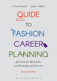 V. Ann Paulins,Julie L. Hillery - Guide to Fashion Career Planning: Job Search, Resumes and Strategies for Success