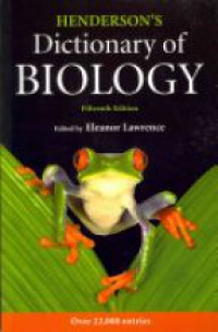 Lawrence - Henderson's Dictionary of Biology, 15th ed.