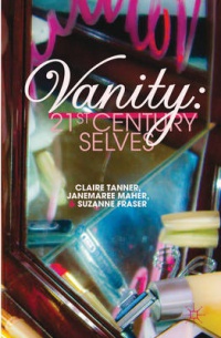 C. Tanner - Vanity: 21st Century Selves