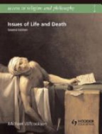 Wilcockson M. - Access to Religion and Philosophy: Issues of Life and Death 