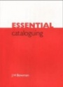 Essential Cataloguing: The Basics