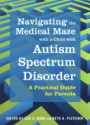 Navigating the medical maze with a child with autism spectrum disorder