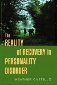 Heather Castillo - The Reality of Recovery in Personality Disorder