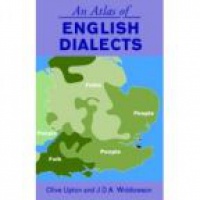 Upton C. - An Atlas of English Dialects