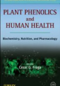 Plant Phenolics and Human Health: Biochemistry, Nutrition and Pharmacology