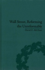 Wall Street, Reforming the Unreformable