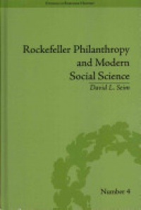 Seim D. - Rockefeller Philanthropy and Modern Social Science