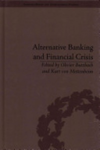 Kurt von Mettenheim - Alternative Banking and Financial Crisis