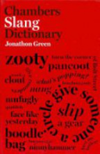 Green J. - Chambers Slang Dictionary