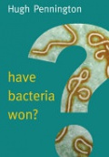 Have Bacteria Won?