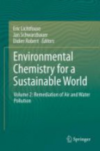 Eric Lichtfouse - Environmental Chemistry for a Sustainable World, Vol.2: Remediation of Air and Water Pollution