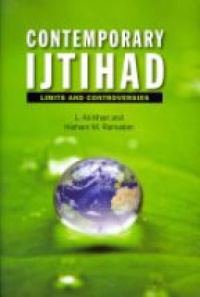 Khan A. L. - Contemporary Ijtihad: Limits and Controversies