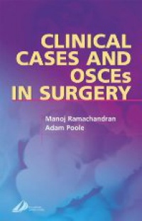 Ramachandran M. - Clinical Cases and OSCEs in Surgery