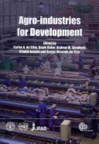 Carlos da Silva,Doyle Baker,Andrew Shepherd,Chakib Jenane,Sérgio Miranda-da-Cruz - Agro-industries for Development