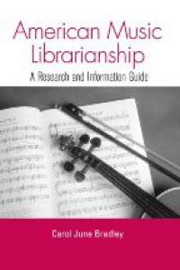 Bradley - American Music Librarianship  