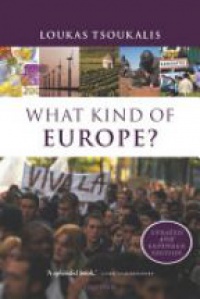 Tsoukalis L. - What Kind of Europe ?