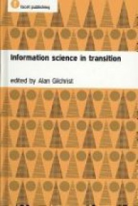 Alan Gilchrist - Information Science in Transition