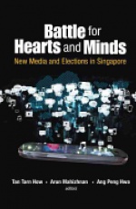Battle For Hearts And Minds: New Media And Elections In Singapore