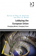 Lobbying the European Union: Changing Minds, Changing Times