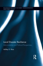 Local Disaster Resilience: Administrative and Political Perspectives