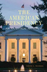 The American Presidency: An Analytical Approach