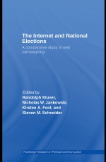 The Internet and National Elections: A Comparative Study of Web Campaigning