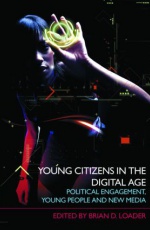 Young Citizens in the Digital Age: Political Engagement, Young People and New Median