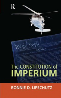 Ronnie D. Lipschutz - Constitution of Imperium