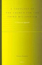 A Theology of the Church for the Third Millenium: A Franciscan Approach