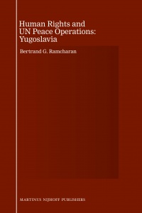 Ramcharan B. - Human Rights and U.N. Peace Operations: Yugoslavia
