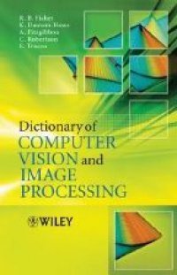 Fischer R. - Dictionary of Computer Vision and Image Processing