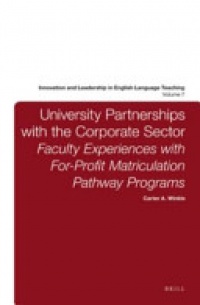 Carter A. Winkle - University Partnerships with the Corporate Sector: Faculty Experiences with For-Profit Matriculation Pathway Programs