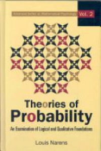 Narens Louis E - Theories Of Probability: An Examination Of Logical And Qualitative Foundations