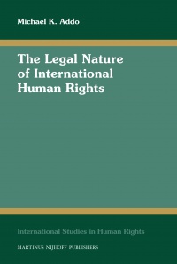 Addo M. - The Legal Nature of International Human Rights