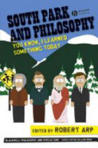 Arp R. - South Park and Philosophy