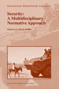 Bailliet C.M. - Security: A Multidisciplinary Normative Approach