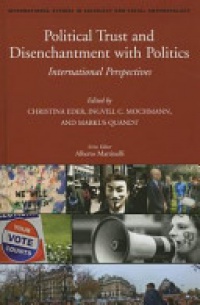 Martinelli A. - Political Trust and Disenchantment with Politics: International Perspectives