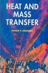 Agrawal - Heat and Mass Transfer